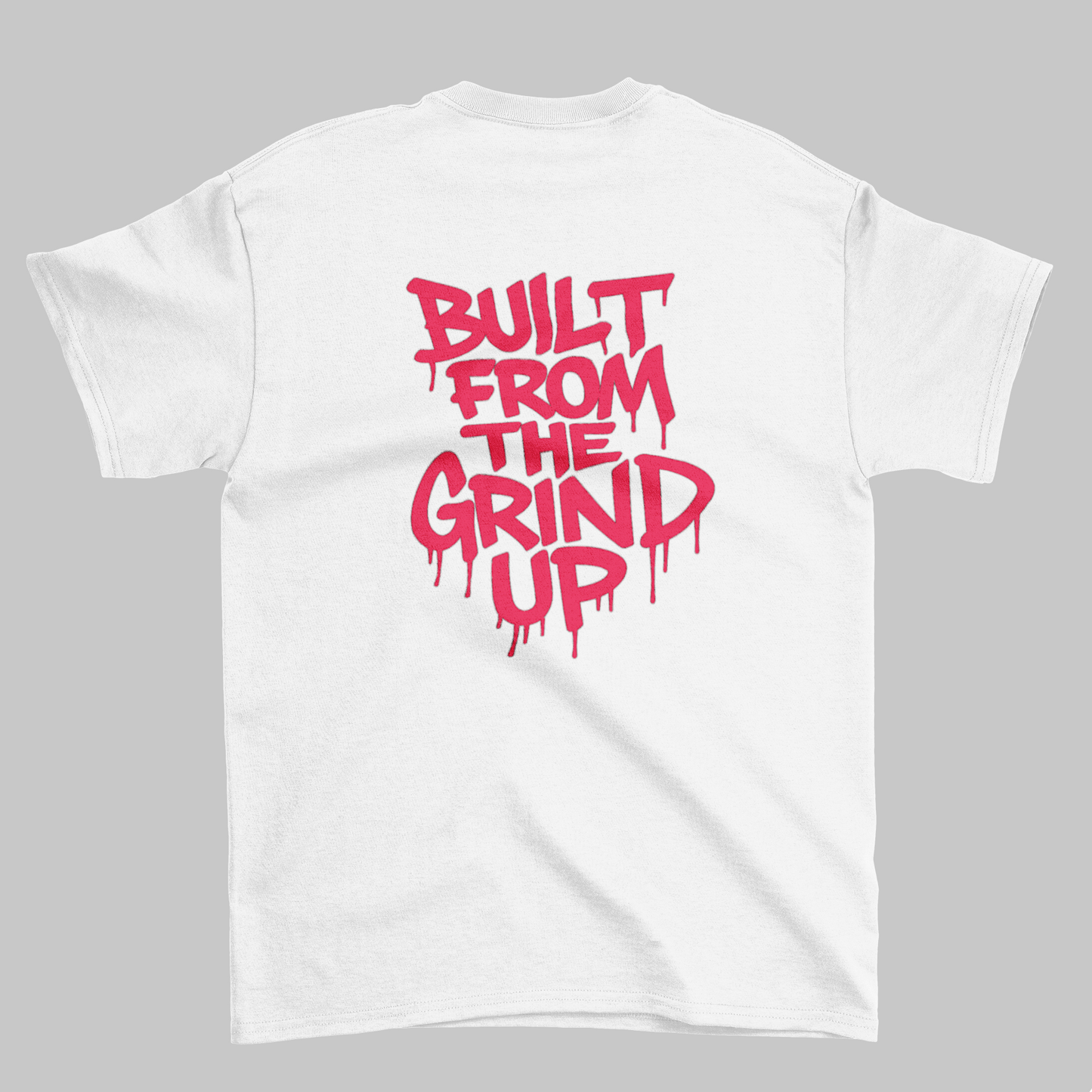 Built From the Grind Up White Shirt